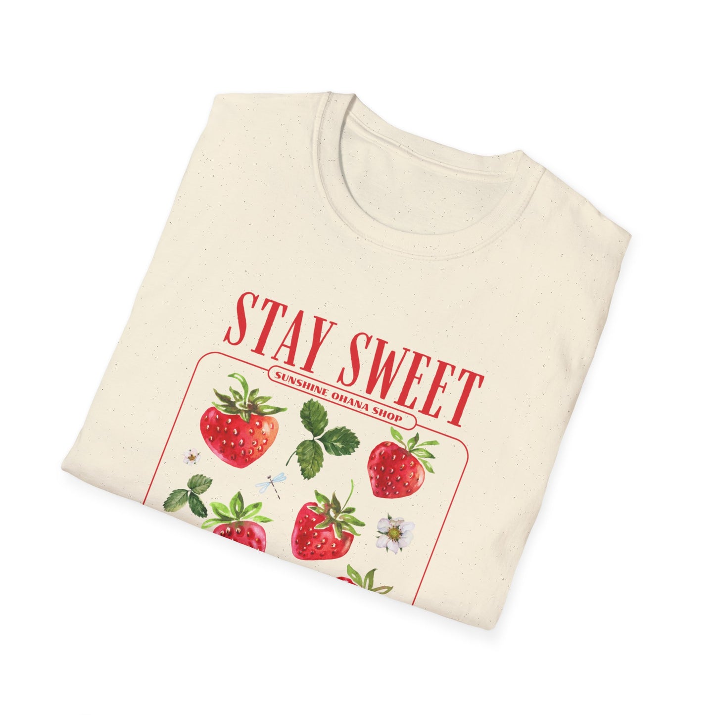 "Stay Sweet" Unisex Soft style T-Shirt