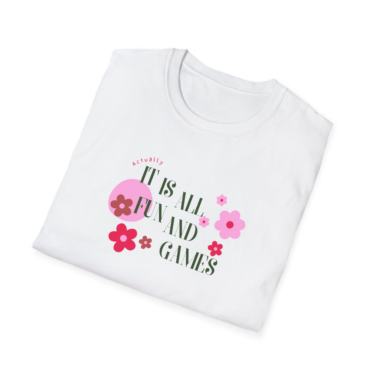 Fun and games Unisex Soft style T-Shirt