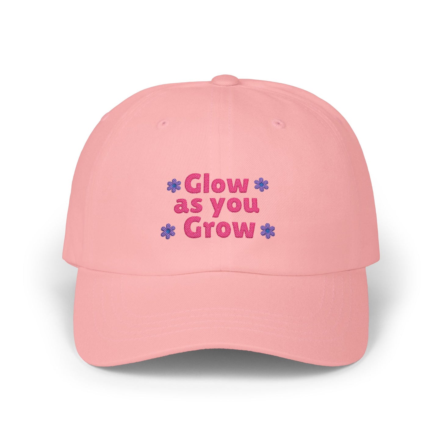 "Glow as You Grow" Embroidered Classic Dad Cap
