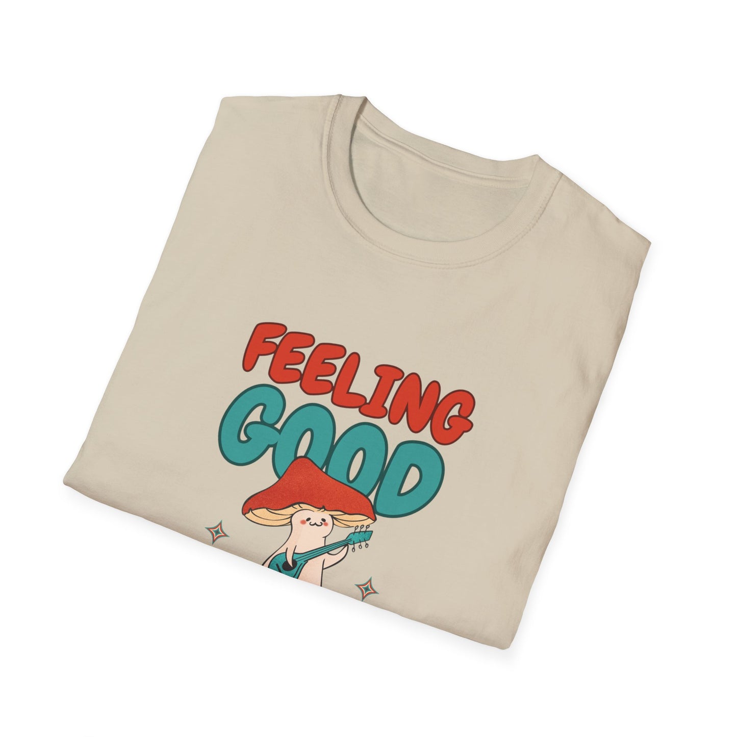 Feeling good Unisex Soft style T-Shirt