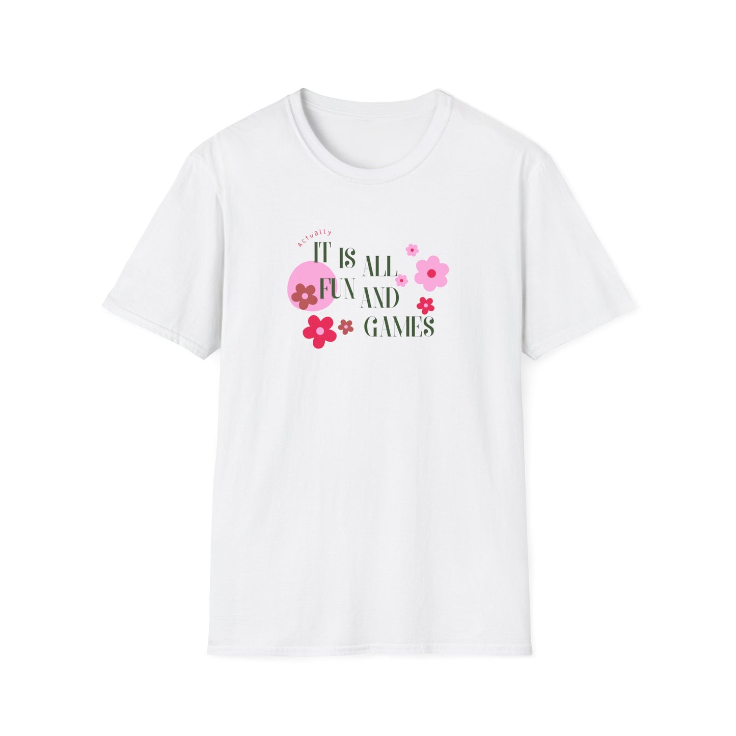 Fun and games Unisex Soft style T-Shirt