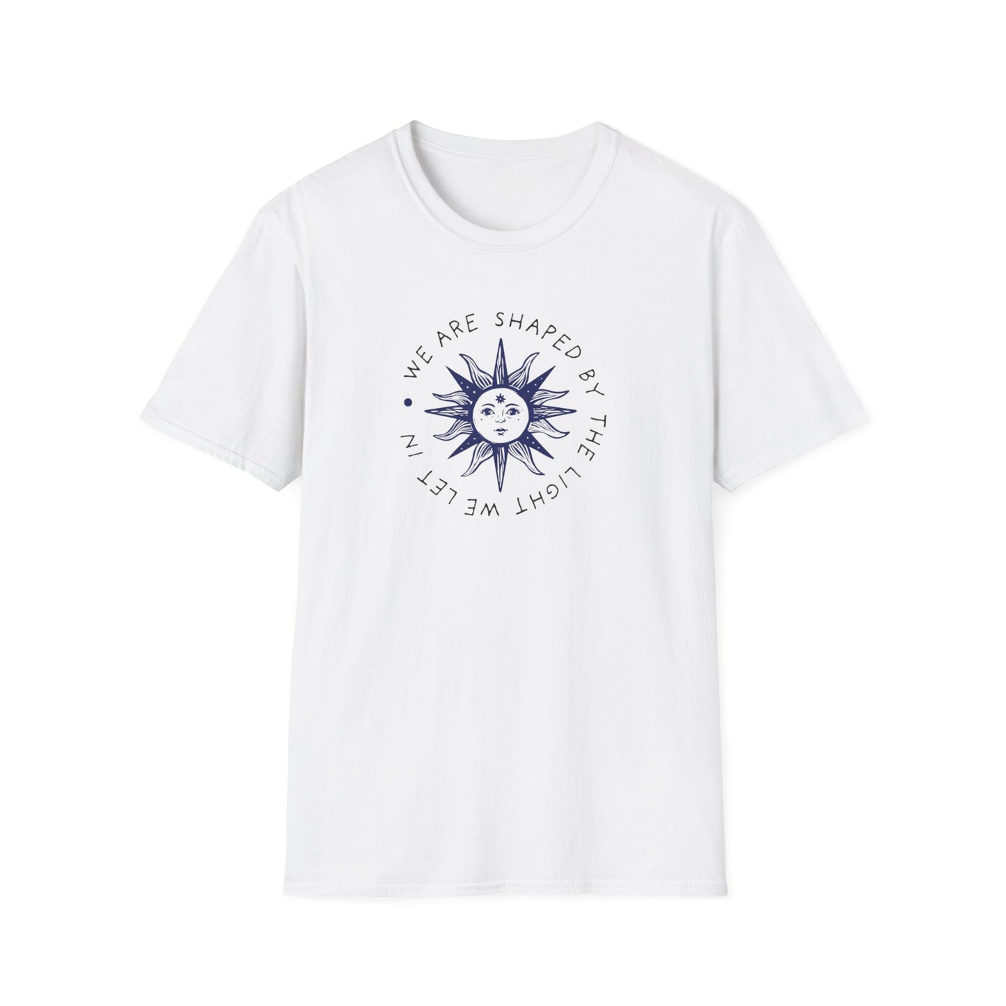 We are shaped Unisex Soft style T-Shirt