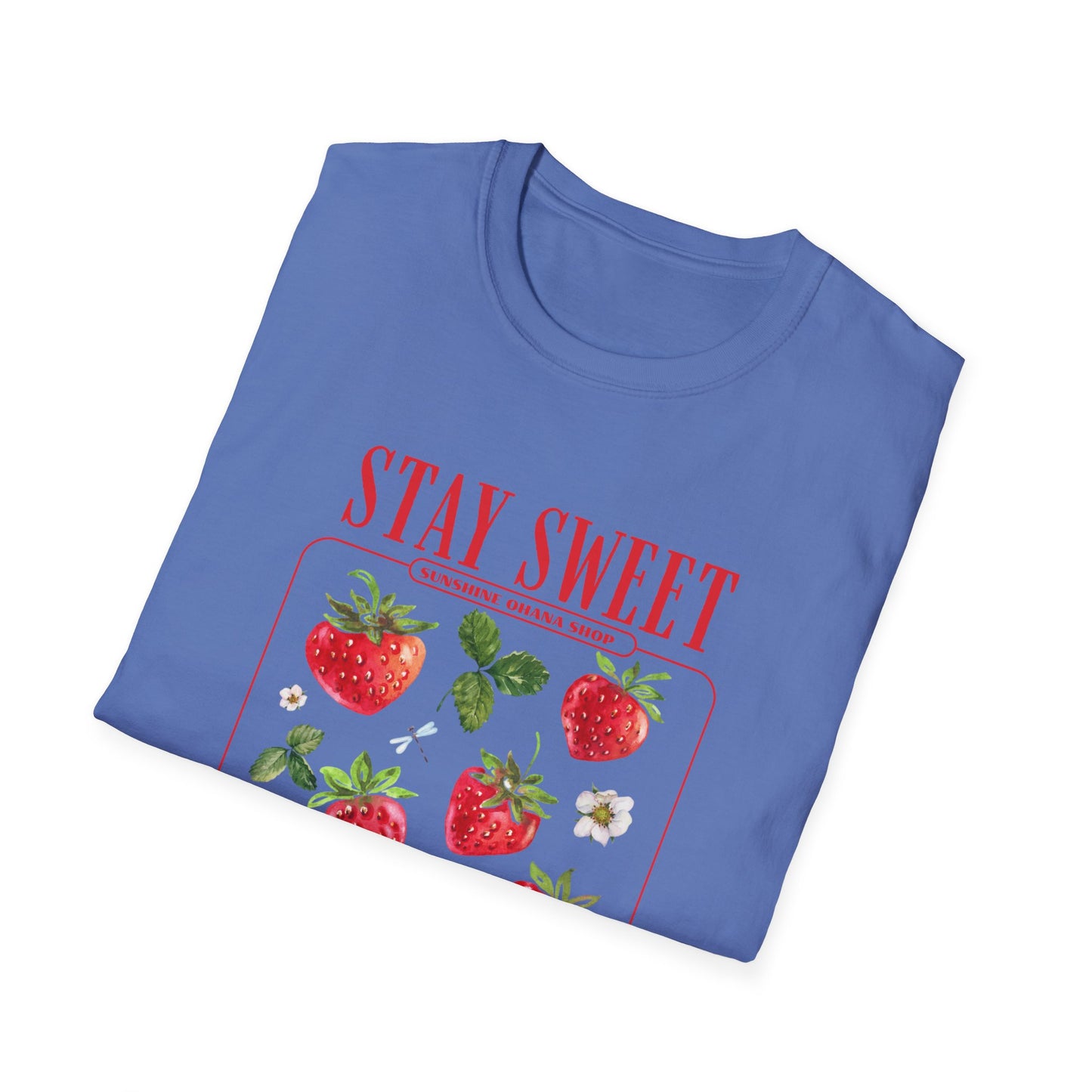 "Stay Sweet" Unisex Soft style T-Shirt