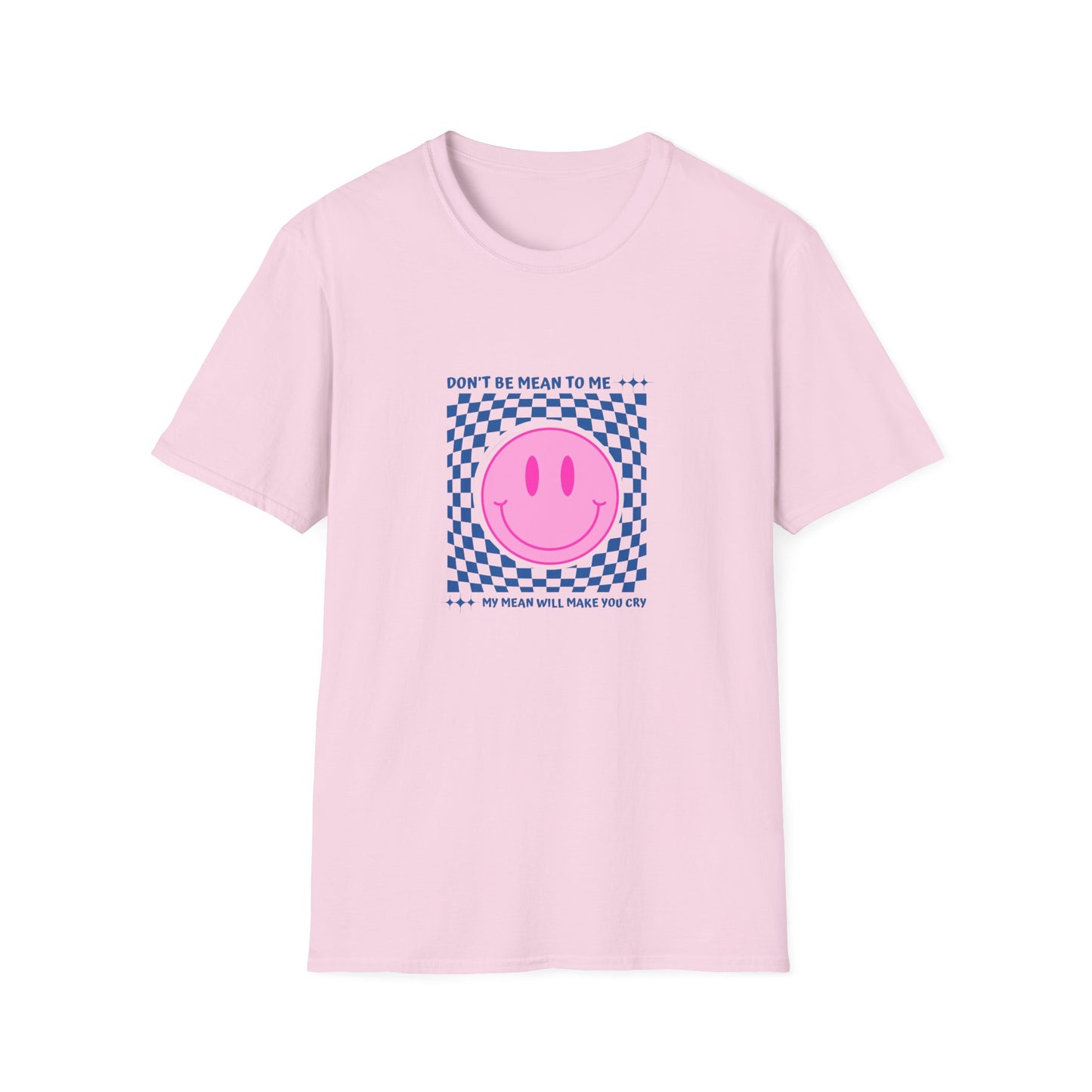 My mean Unisex Soft style T-Shirt