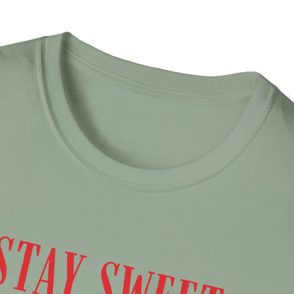 "Stay Sweet" Unisex Soft style T-Shirt