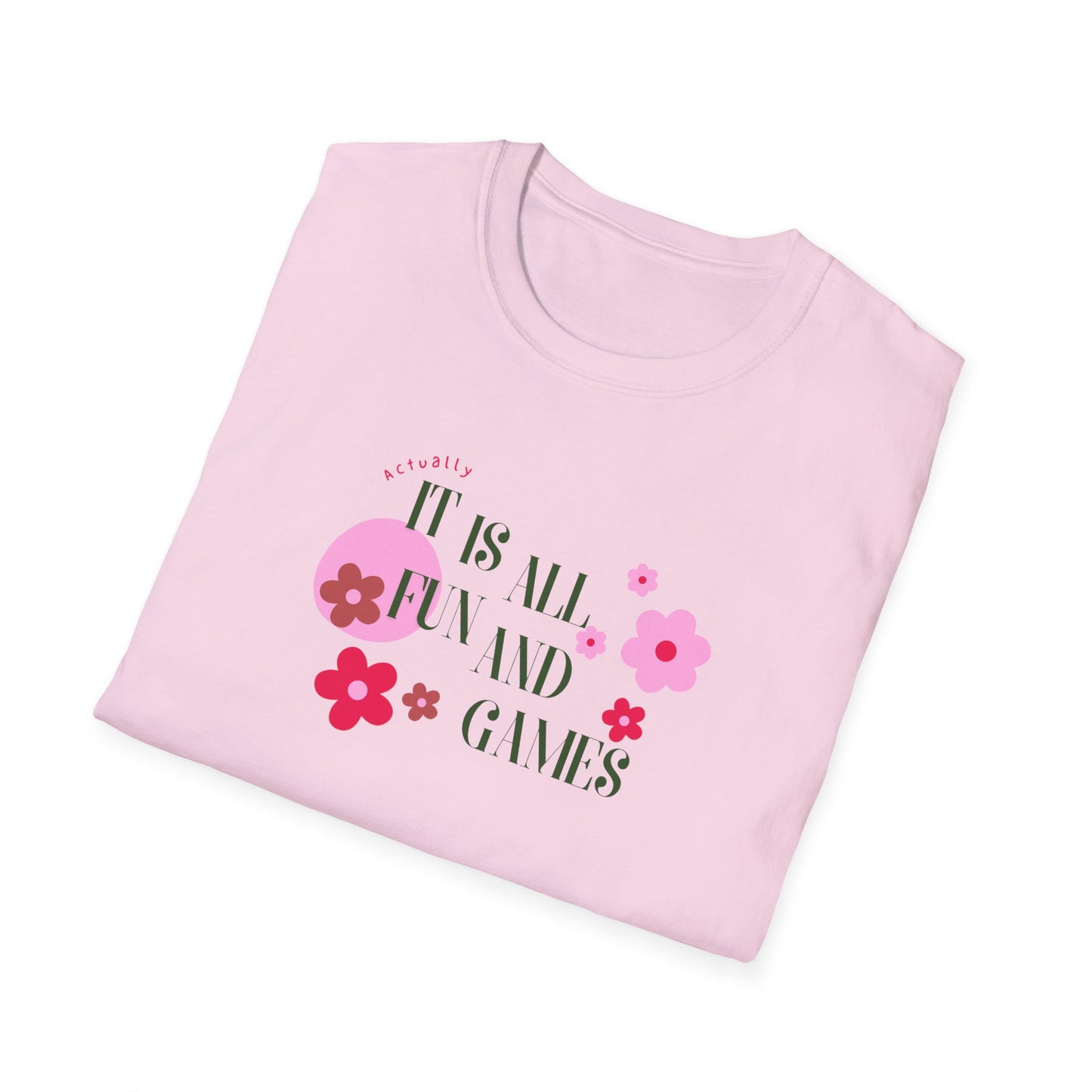 Fun and games Unisex Soft style T-Shirt