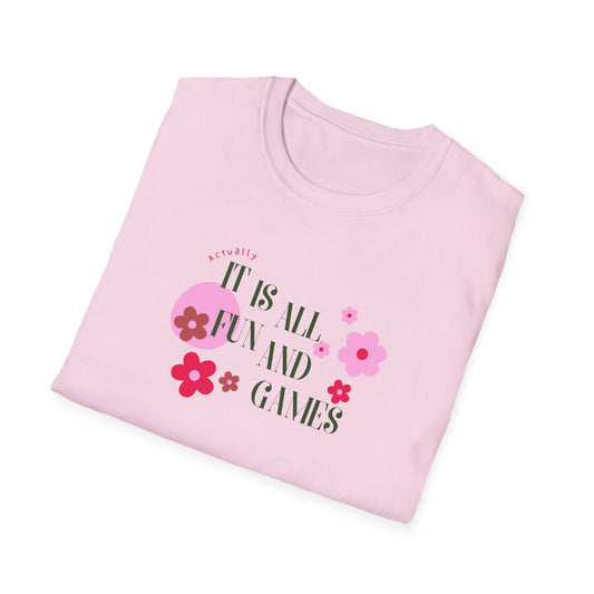 Fun and games Unisex Soft style T-Shirt