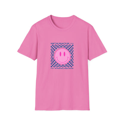 My mean Unisex Soft style T-Shirt