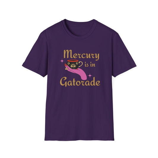 Mercury in gatorade Unisex Soft style T-Shirt