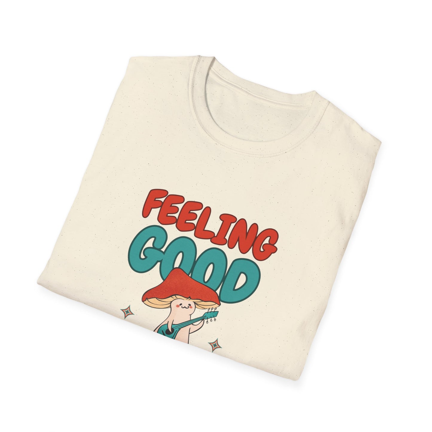 Feeling good Unisex Soft style T-Shirt