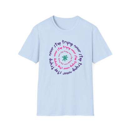 Never stop Unisex Soft style T-Shirt