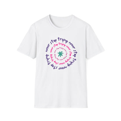 Never stop Unisex Soft style T-Shirt