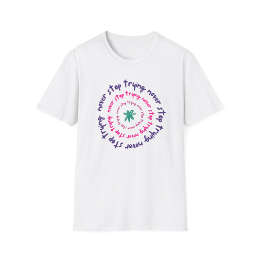 Never stop Unisex Soft style T-Shirt