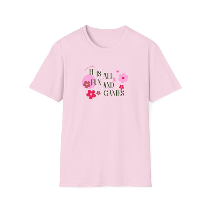 Fun and games Unisex Soft style T-Shirt